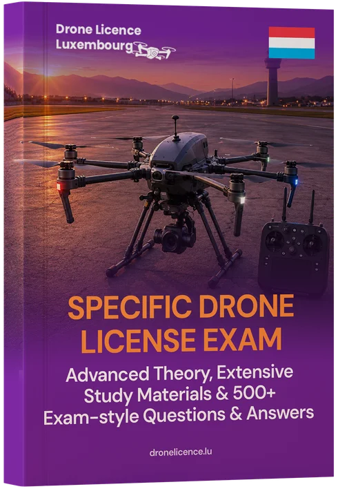 Specific Category Drone Licence Luxembourg – Expert Theory, Extensive Study Materials & 400+ Exam-style Questions & Answers